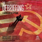 The Debriefing : A Novel of Deception cover image