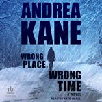 Wrong Place, Wrong Time : Pete Montgomery cover image
