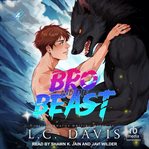 Bro and the Beast cover image