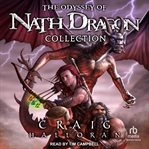 The Odyssey of Nath Dragon Collection : The Lost Dragon Chronicles cover image