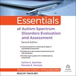 Essentials of Autism Spectrum Disorders Evaluation and Assessment cover image