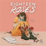 Eighteen Roses cover image