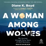 A Woman Among Wolves