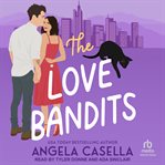 The Love Bandits cover image