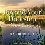 Beyond Your Doorstep : A Handbook to the Country cover image