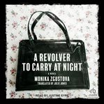 A revolver to carry at night cover image
