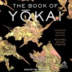 The Book of Yōkai : Mysterious Creatures of Japanese cover image
