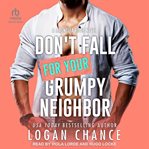 Don't Fall for Your Grumpy Neighbor cover image