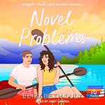 Novel Problems : A Sapphic Small-town Summer Romance cover image