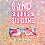 Sand, Sequins & Silicone cover image