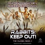 Rabbits : Keep Out!. Village cover image