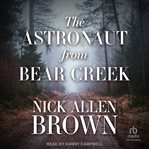 The Astronaut From Bear Creek cover image