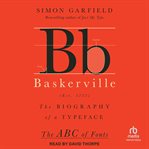 Baskerville : The Biography of a Typeface. ABC of Fonts cover image