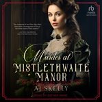 Murder at Mistlethwaite Manor cover image