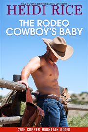 The rodeo cowboy's baby cover image