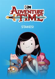 adventure time stakes