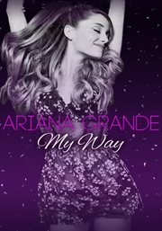 Ariana grande: my way cover image