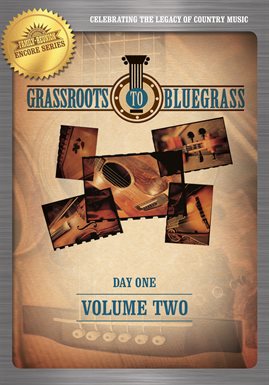 Link to Grassroots To Bluegrass [DVD] in Hoopla