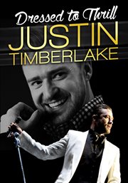 Justin Timberlake : dressed to thrill cover image