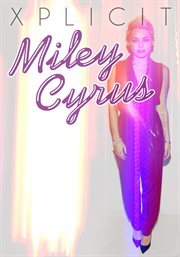 Miley cyrus. Xplicit cover image