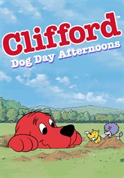 Clifford the big red dog, dog day afternoons - season 102 cover image