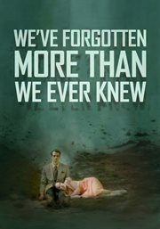 We've forgotten more than we ever knew cover image