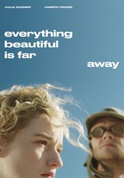 Everything beautiful is far away cover image