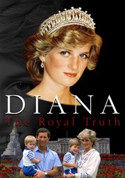Diana: the royal truth cover image