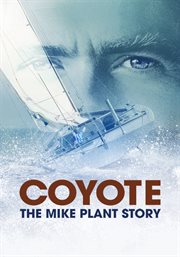 Coyote. The Mike Plant Story cover image