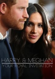 Harry & Meghan. Your Royal Invitation cover image