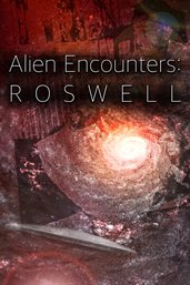 Alien encounters: roswell cover image