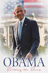 Obama: building the dream cover image