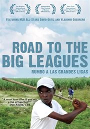 Road to the big leagues: Rumbo a las grandes ligas cover image