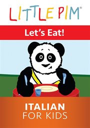 Little Pim: let's eat! - Italian for kids