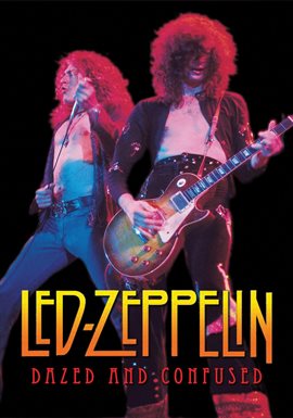 Link to Led Zeppelin: Dazed And Confused produced by 1091 Media in Hoopla