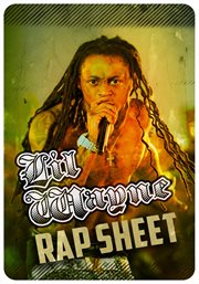 Lil wayne: rap sheet cover image