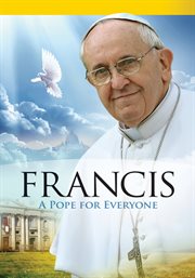 Pope Francis: a pope for everyone cover image