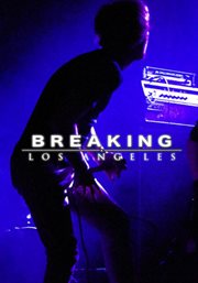 Breaking. Los Angeles cover image