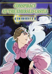 Cinderella at the emerald castle: an animated classic cover image