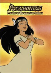 Pocahontas i, the princess of american indians: an animated classic cover image
