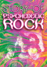 The story of psychedelic rock cover image