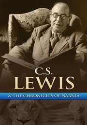 Narnia & beyond: the chronicles of C.S. Lewis cover image