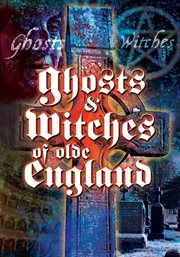 Ghosts & witches of olde England cover image