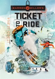Warren Miller's Ticket to ride cover image