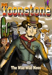 Toonstone: the wild wild mess cover image