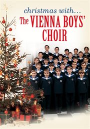 Christmas with the Vienna Boys' Choir: Christmas movie=Weihnachten mit den Wiener Sangerknaben :Christmas movie cover image