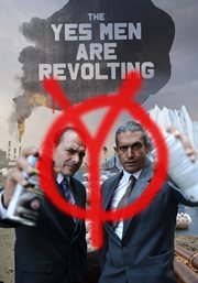 The Yes Men are revolting cover image