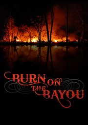 Burn on the bayou cover image