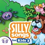 Silly songs for kids 3 cover image
