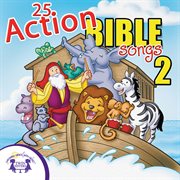 25 action bible songs 2 cover image